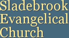 Sladebrook Evangelical Church